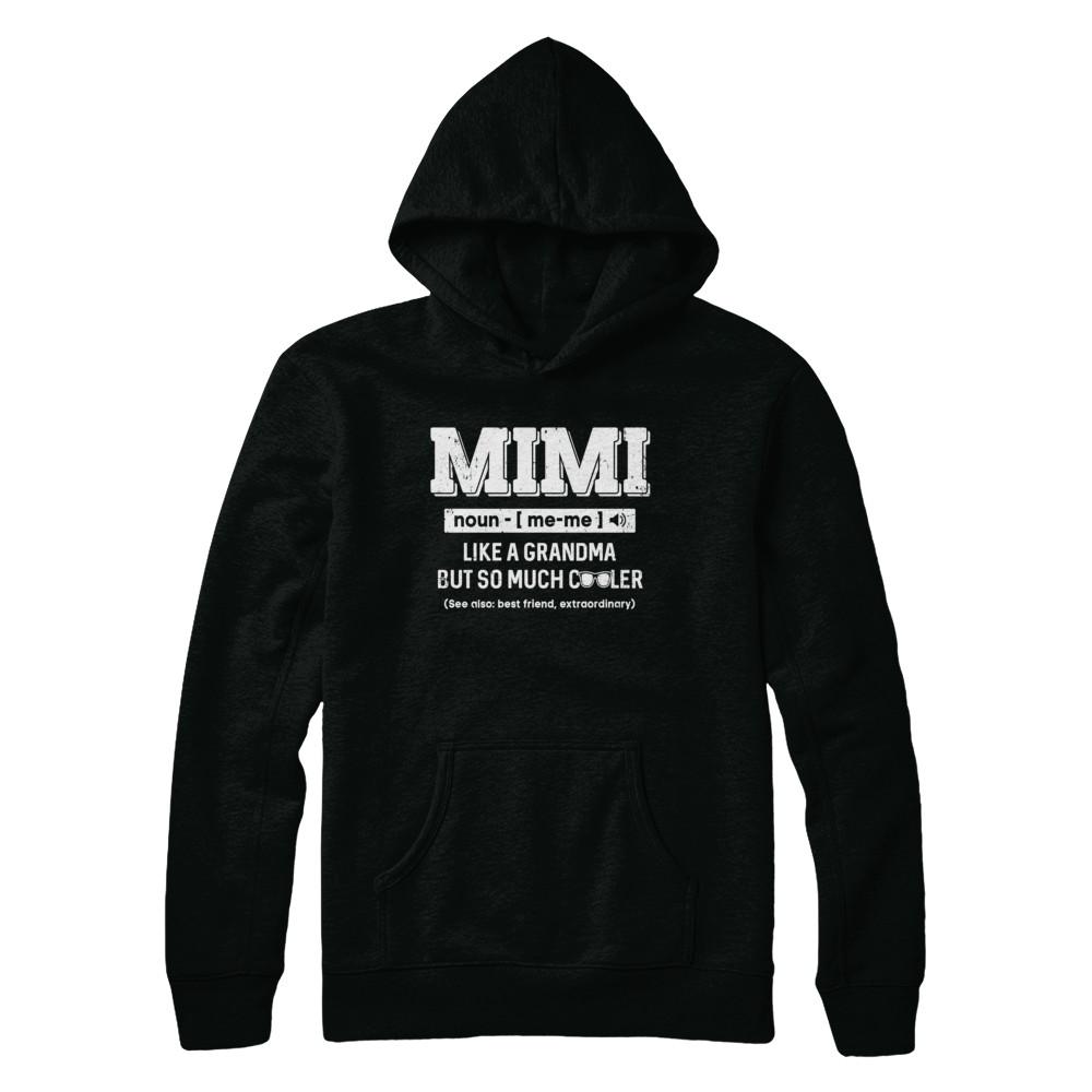 Mimi Like A Grandma Only Cooler Mothers Day Gift-T-Shirt & Hoodie-Pullover Hoodie-Black