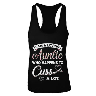 I'm A Loving Auntie Who Happens To Cuss A Lot-T-Shirt & Tank Top-Women's Ideal Racerback Tank-Black