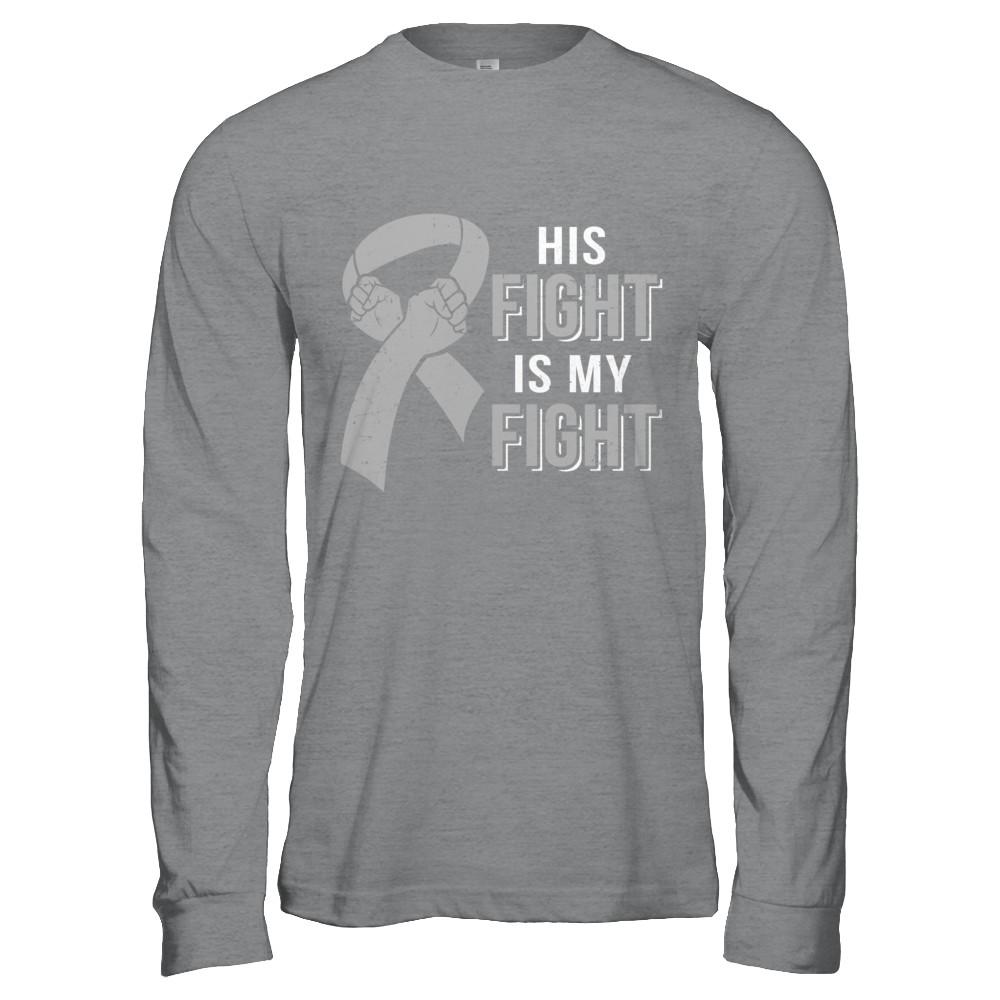His Fight Is My Fight Brain Cancer Parkinson's Disease-T-Shirt & Hoodie-Long Sleeve T-Shirt-Sport Grey