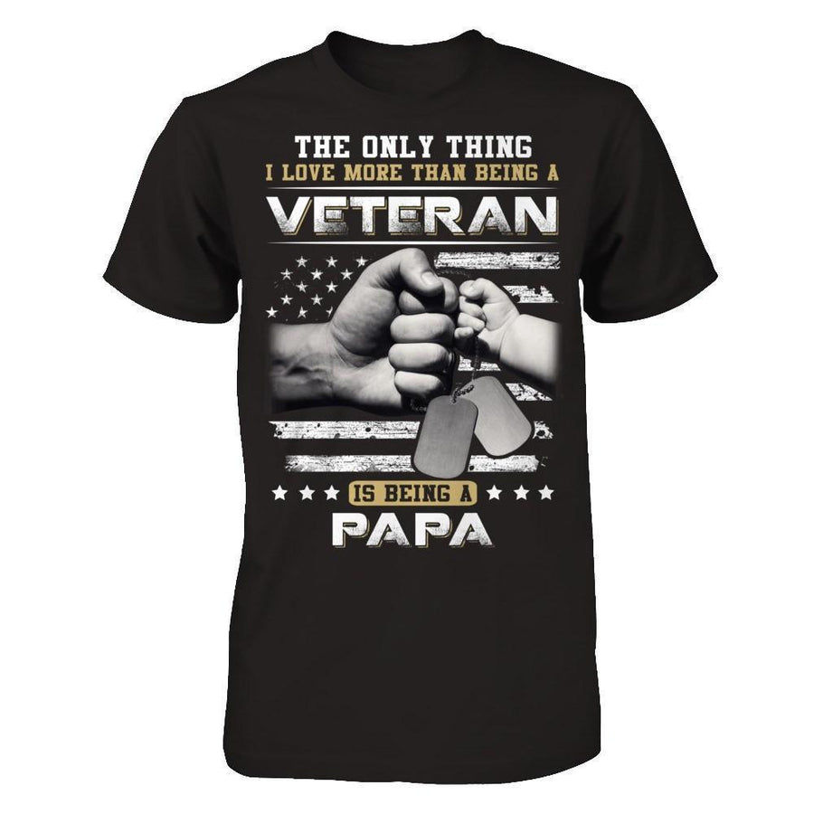 I Love More Than Being A Veteran Is Being A Papa-T-Shirt & Hoodie-Classic T-Shirt-Black