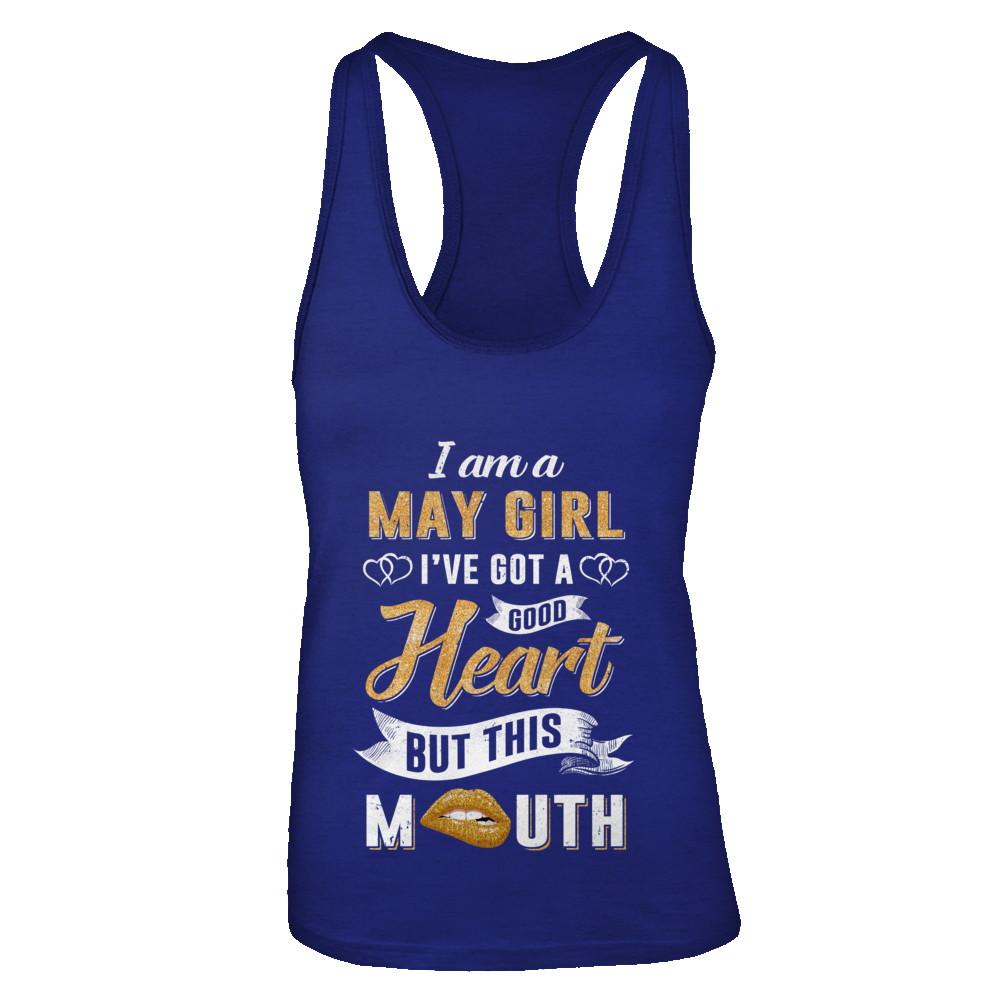 I Am A May Girl I've Got A Good Heart Birthday-T-Shirt & Tank Top-Women's Ideal Racerback Tank-Royal