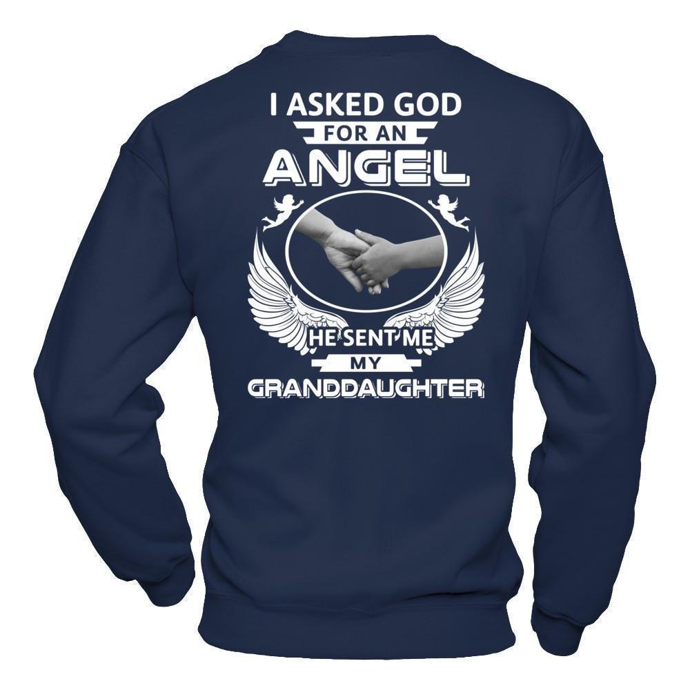 I Asked God For An Angel He Sent Me My Granddaughter-T-Shirt & Hoodie-Crewneck Sweatshirt-Navy