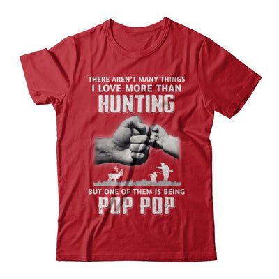 I Love More Than Hunting Being Pop Pop Funny Fathers Day-T-Shirt & Hoodie-Classic T-Shirt-Red