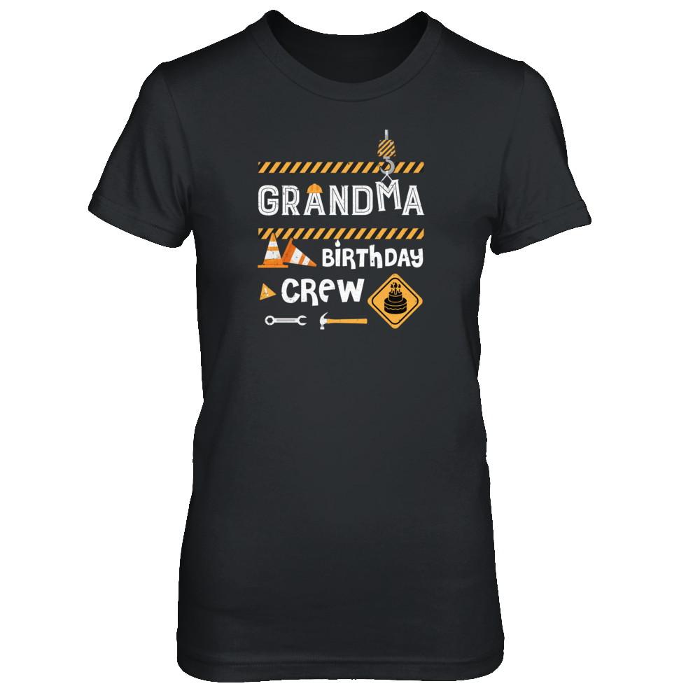 Grandma Birthday Crew Construction Birthday Party-T-Shirt & Tank Top-Women's T-Shirt-Black