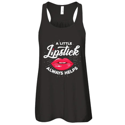 A Little Lipstick Always Helps-T-Shirt & Tank Top-Women's Flowy Racerback Tank-Black