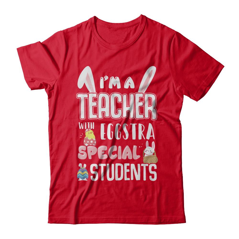 I'm A Teacher With Eggs Special Students Easter-T-Shirt & Hoodie-Premium T-Shirt-Red