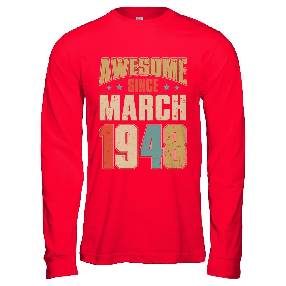 Vintage Retro Awesome Since March 1948 73th Birthday-T-Shirt & Hoodie-Long Sleeve T-Shirt-Red
