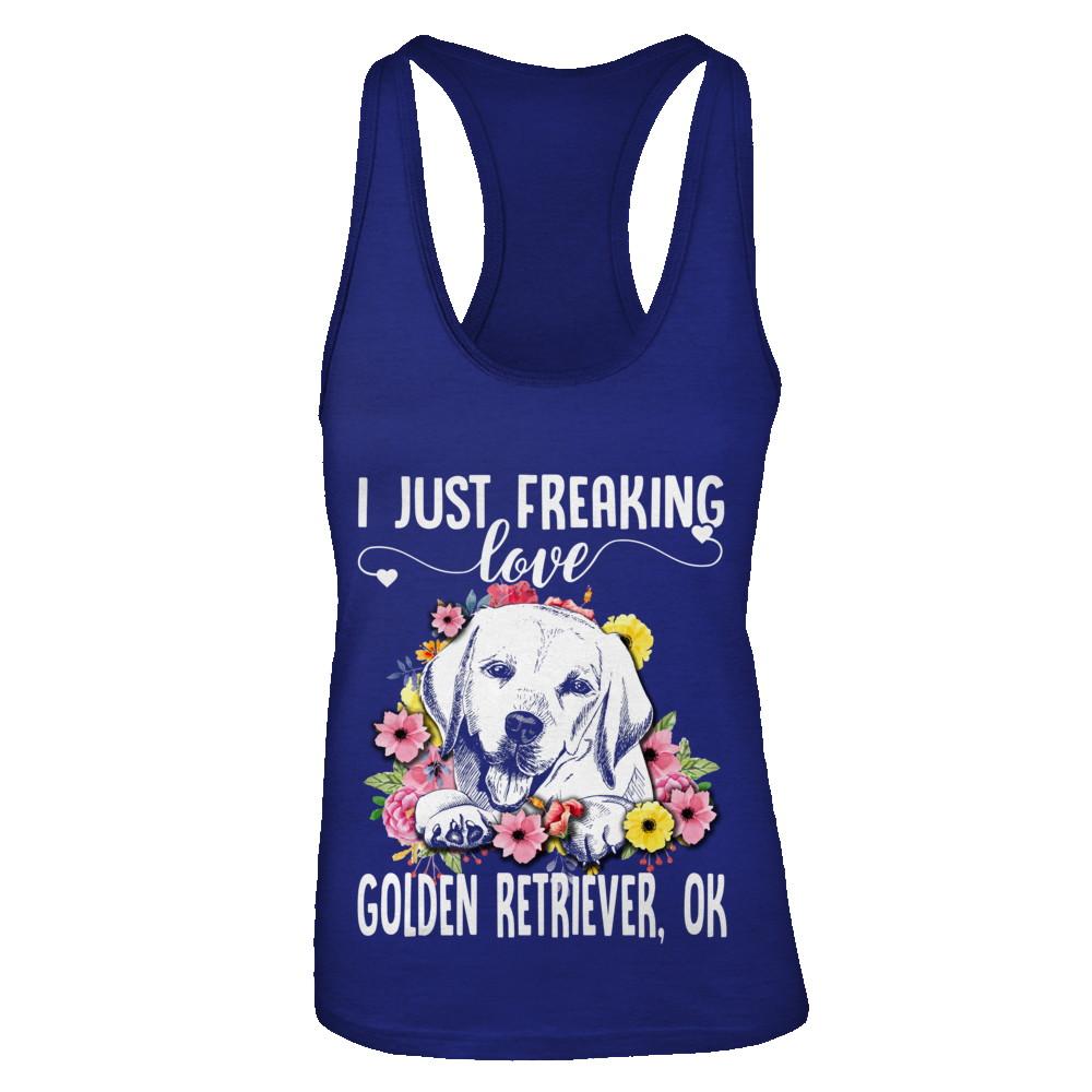 Dog I Just Freaking Love Golden Retriever-T-Shirt & Tank Top-