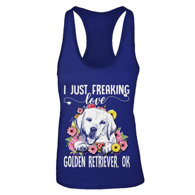Dog I Just Freaking Love Golden Retriever-T-Shirt & Tank Top-