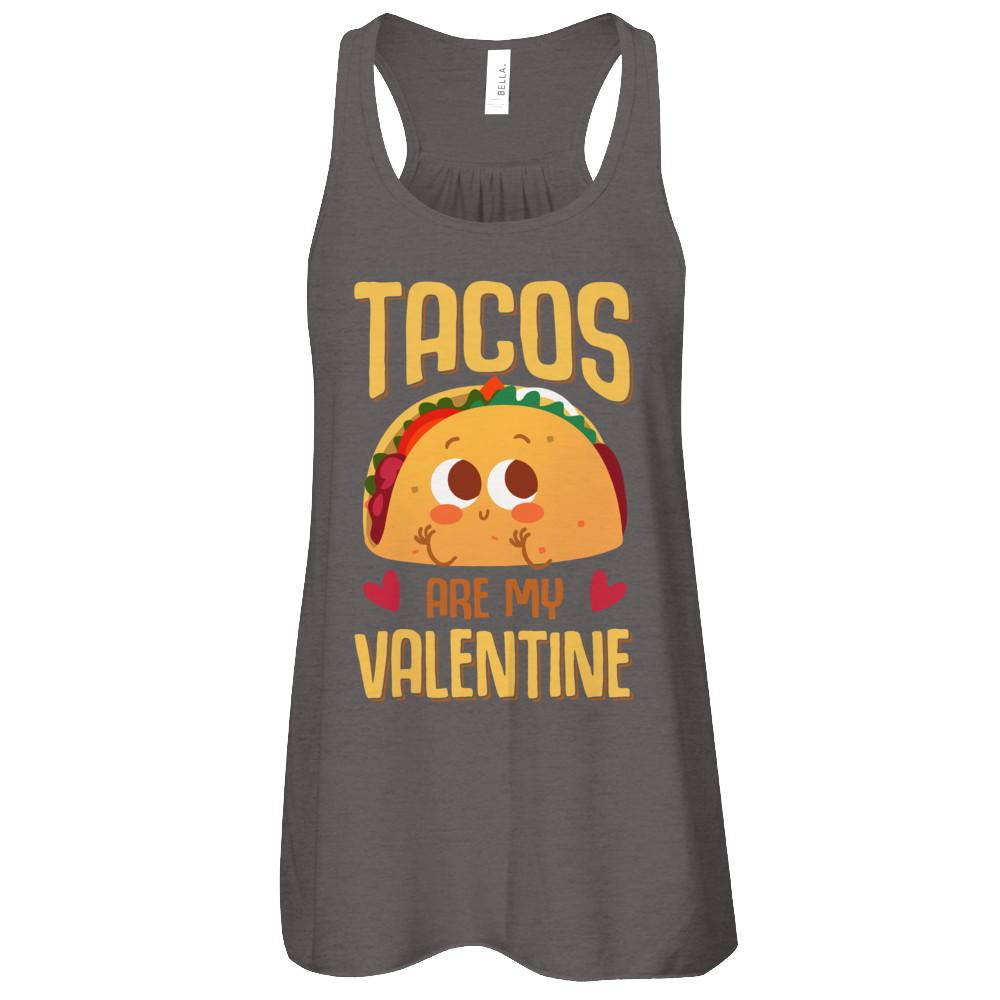Tacos Are My Valentine Valentine's Lover Day-T-Shirt & Tank Top-