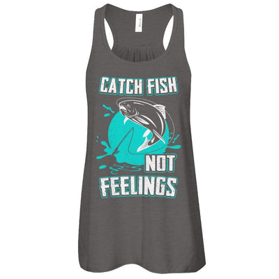Catch Fish Not Feelings Fishing-T-Shirt & Tank Top-