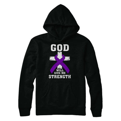 God Will Give Me Strength Purple Violet Awareness Ribbon Gift-T-Shirt & Hoodie-Pullover Hoodie-Black