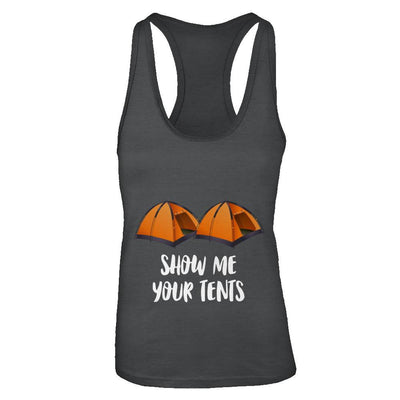 Show Me Your Tents Funny Outdoor Camping-T-Shirt & Tank Top-Women's Ideal Racerback Tank-Black