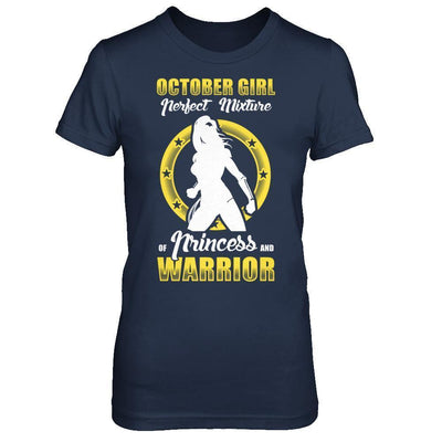 October Girl Perfect Mixture Of Princess And Warrior-T-Shirt & Hoodie-Women's T-Shirt-Navy