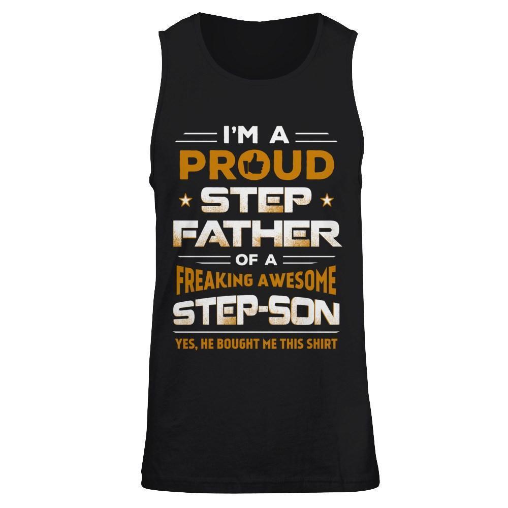 I'm A Proud Step Father Of A Freaking Awesome Step Son-T-Shirt & Hoodie-Unisex Tank-Black