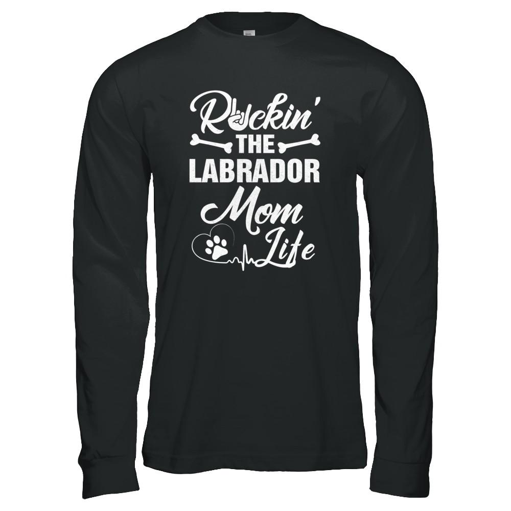 Rockin The Labrador Mom Life-T-Shirt & Tank Top-Long Sleeve T-Shirt-Black