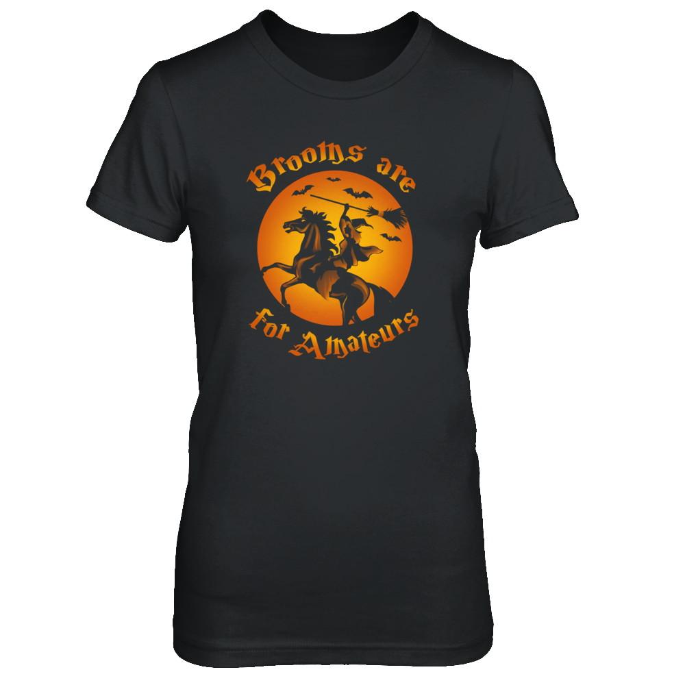 Brooms Are For Amateurs Funny Halloween Horse Riding-T-Shirt & Tank Top-Women's T-Shirt-Black