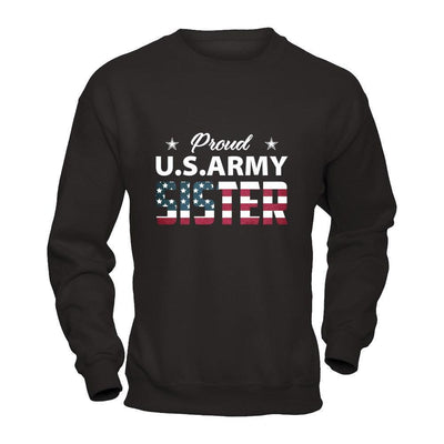 Proud Us Army Sister-T-Shirt & Hoodie-Crewneck Sweatshirt-Black