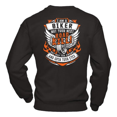 I Am A Biker Not Your Next Road Kill-T-Shirt & Hoodie-Crewneck Sweatshirt-Black