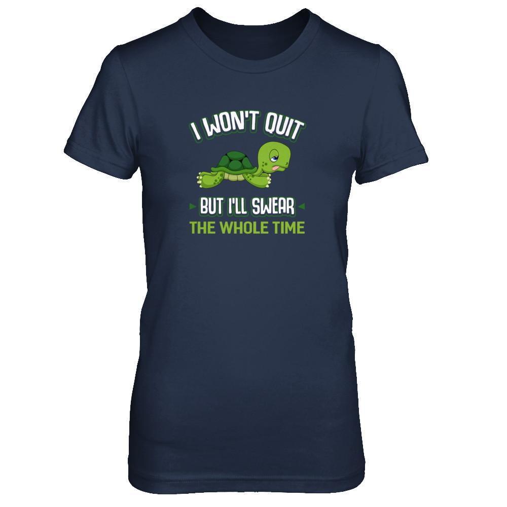 I Won't Quit But I'll Swear The Whole Time-T-Shirt & Tank Top-Women's T-Shirt-Navy