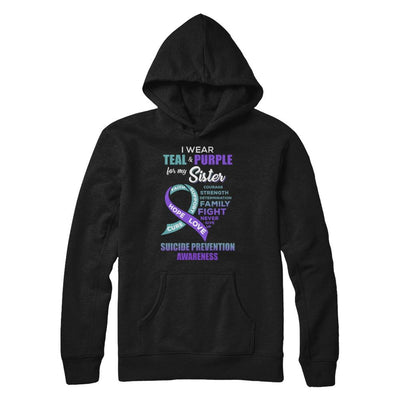 Suicide Prevention I Wear Teal Purple For My Sister-T-Shirt & Hoodie-Pullover Hoodie-Black