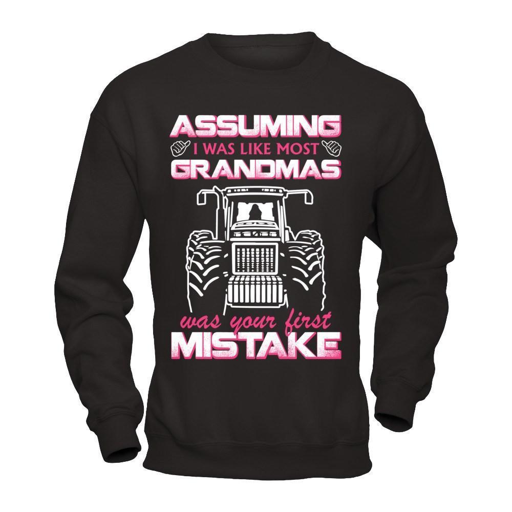 Assuming I Was Like Most Grandmas Was Your First Mistake Farmer-T-Shirt & Hoodie-Crewneck Sweatshirt-Black
