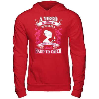 A Virgo Is Like A Butterfly Pretty To See And Hard To Catch-T-Shirt & Hoodie-Pullover Hoodie-Red