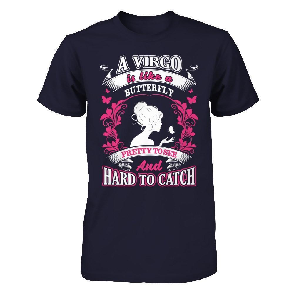 A Virgo Is Like A Butterfly Pretty To See And Hard To Catch-T-Shirt & Hoodie-Premium T-Shirt-Midnight Navy