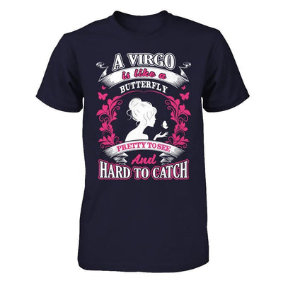 A Virgo Is Like A Butterfly Pretty To See And Hard To Catch-T-Shirt & Hoodie-Premium T-Shirt-Midnight Navy