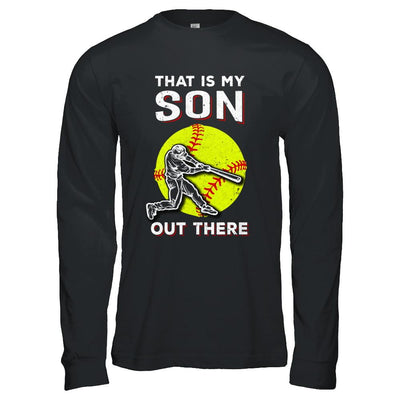 That's My Son Out There Softball Dad Mom-T-Shirt & Hoodie-Long Sleeve T-Shirt-Black