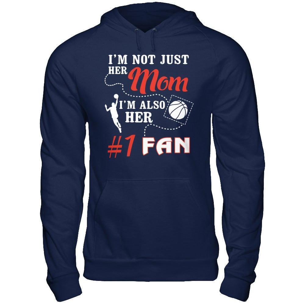 I'm Not Just Her Mom I'm Also Her Fan Basketball Mom-T-Shirt & Hoodie-Pullover Hoodie-Navy
