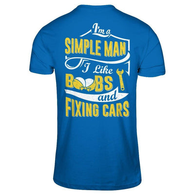 I'm A Simple Man I Like Boobs And Fixing Cars-T-Shirt & Hoodie-Classic T-Shirt-Royal