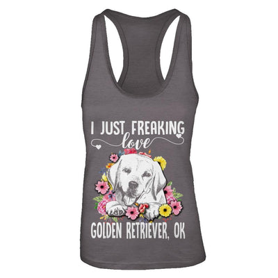 Dog I Just Freaking Love Golden Retriever-T-Shirt & Tank Top-