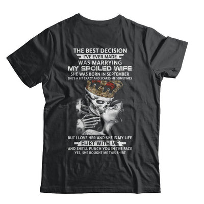 Best Decision Marrying My Spoiled Wife September Husband-T-Shirt & Hoodie-Classic T-Shirt-Black