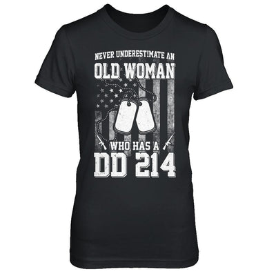 Never Underestimate An Old Woman Who Has DD214-T-Shirt & Hoodie-Women's T-Shirt-Black