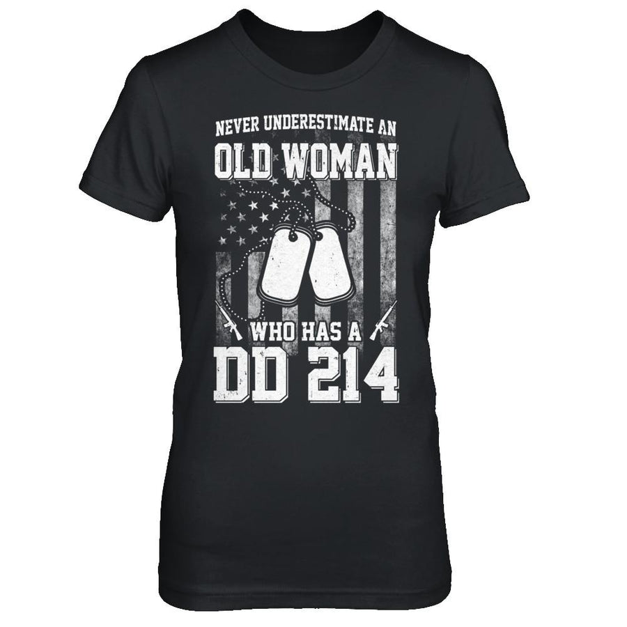 Never Underestimate An Old Woman Who Has DD214-T-Shirt & Hoodie-Women's T-Shirt-Black