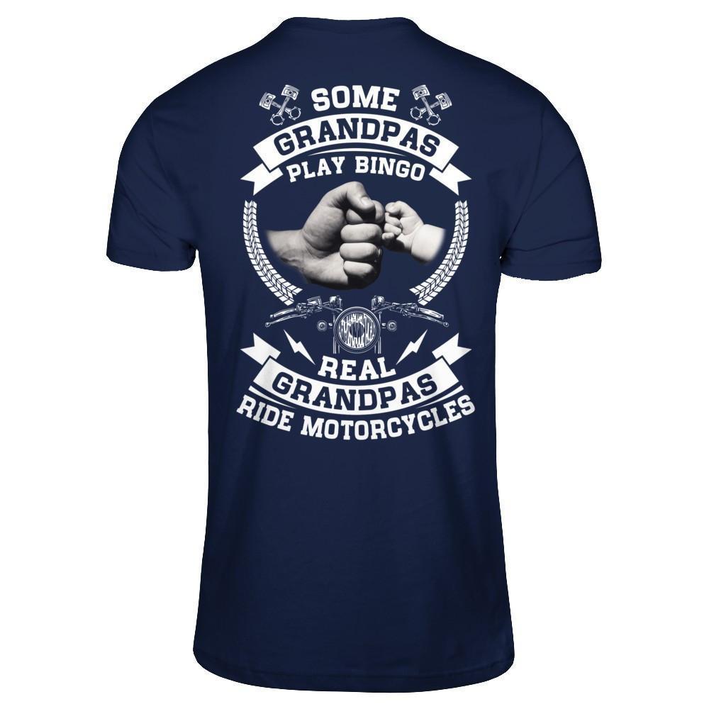 Some Grandpas Play Bingo Real Grandpas Ride Motorcycles-T-Shirt & Hoodie-Classic T-Shirt-Navy