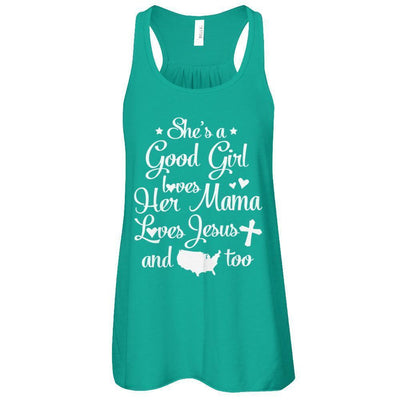 She's A Good Girl Love Her Mama Loves Jesus And American Too-T-Shirt & Tank Top-Women's Flowy Racerback Tank-Kelly