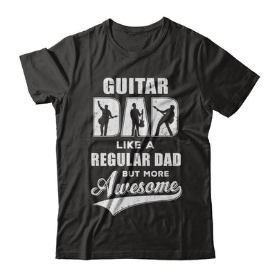 Guitar Dad Player Musician Awesome Fathers Day Gift-T-Shirt & Hoodie-Classic T-Shirt-Black