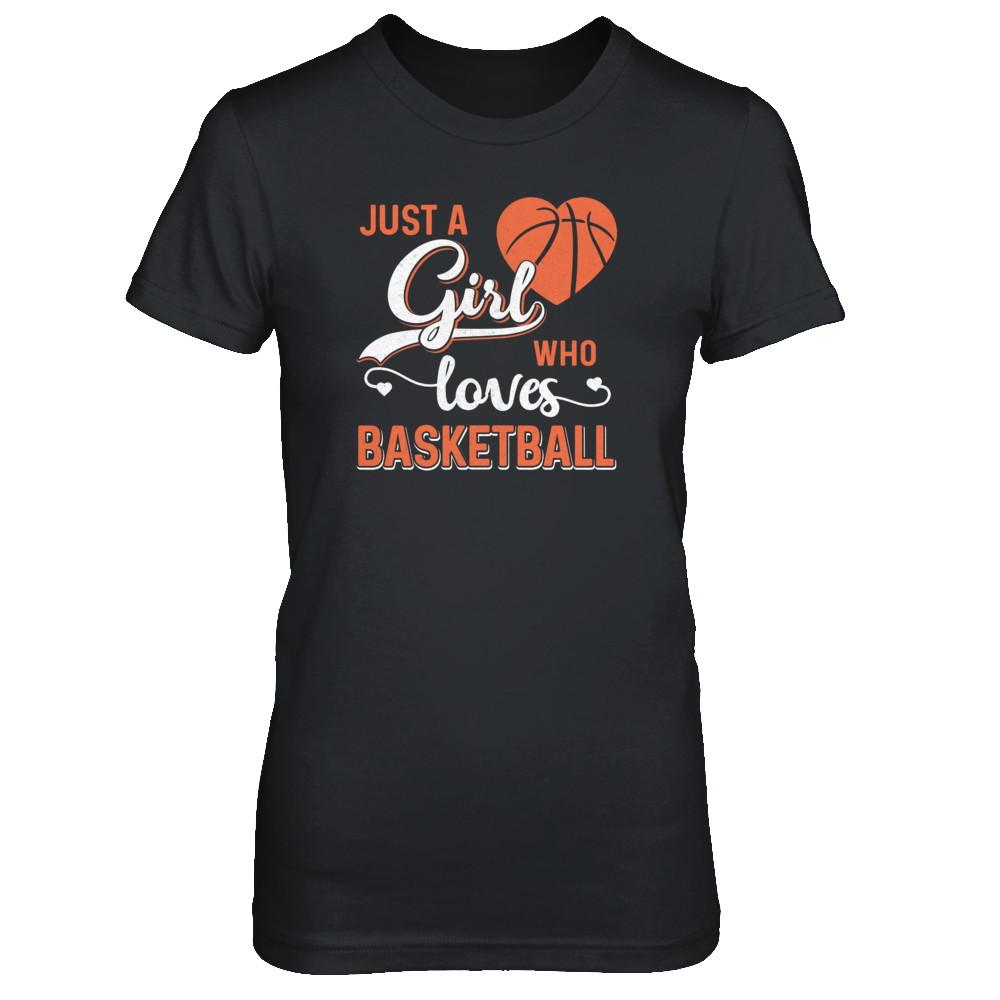 Just A Girl Who Loves Basketball-T-Shirt & Tank Top-Women's T-Shirt-Black