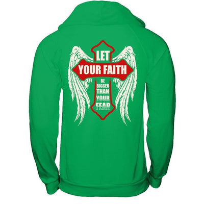 Let Your Faith Be Bigger Than Your Fear-T-Shirt & Hoodie-Pullover Hoodie-Irish Green