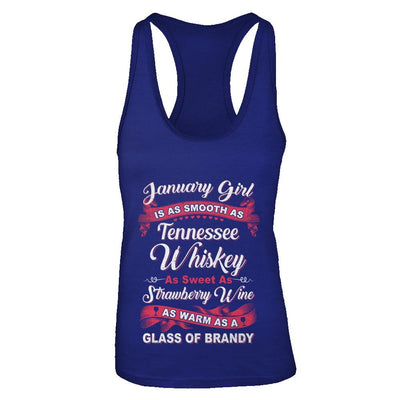 January Girl Is As Smooth As Tennessee Whiskey Birthday-T-Shirt & Tank Top-Women's Ideal Racerback Tank-Royal