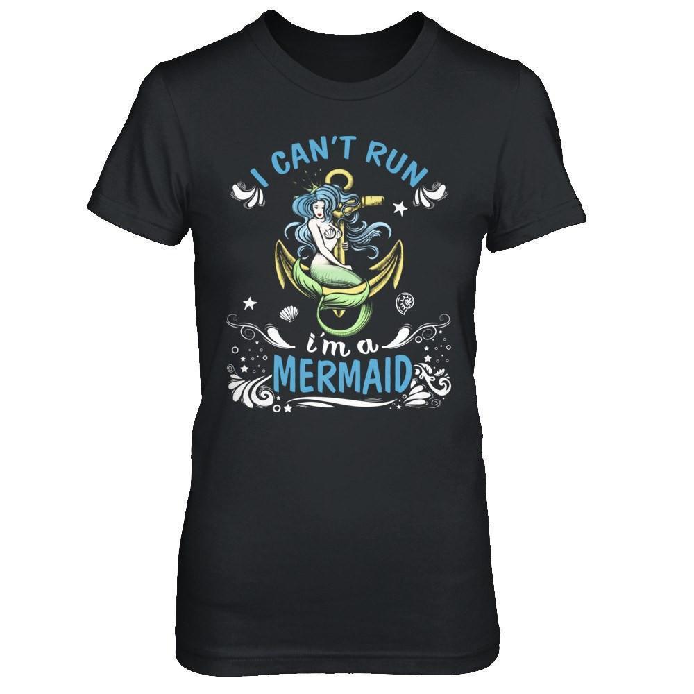 I Can't Run I'm A Mermaid-T-Shirt & Hoodie-Women's T-Shirt-Black
