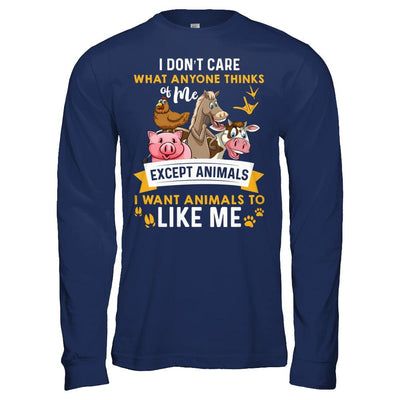 I Don't Care What Anyone Thinks Of Me Except Animals-T-Shirt & Hoodie-Long Sleeve T-Shirt-Navy