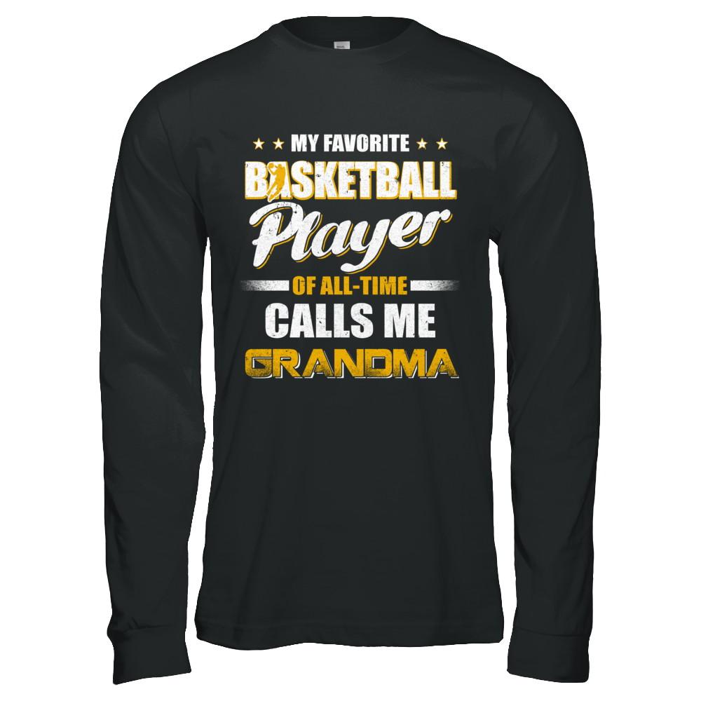 My Favorite Basketball Player Calls Me Grandma Basketball-T-Shirt & Hoodie-Long Sleeve T-Shirt-Black