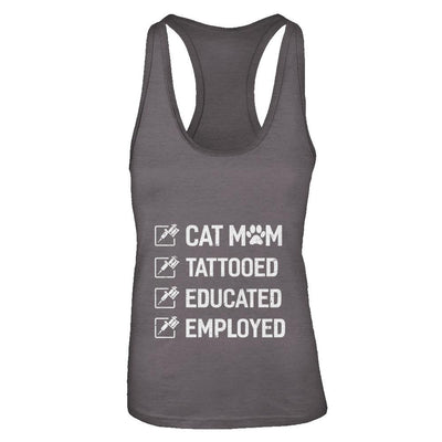 Cat Mom Tattooed Educated Employed-T-Shirt & Tank Top-Women's Ideal Racerback Tank-Dark Grey