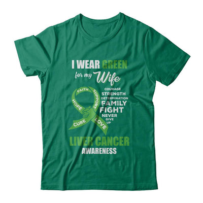 Liver Cancer I Wear Green For My Wife Husband-T-Shirt & Hoodie-Classic T-Shirt-Kelly Green