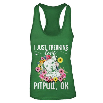Dog I Just Freaking Love Pit bull-T-Shirt & Tank Top-