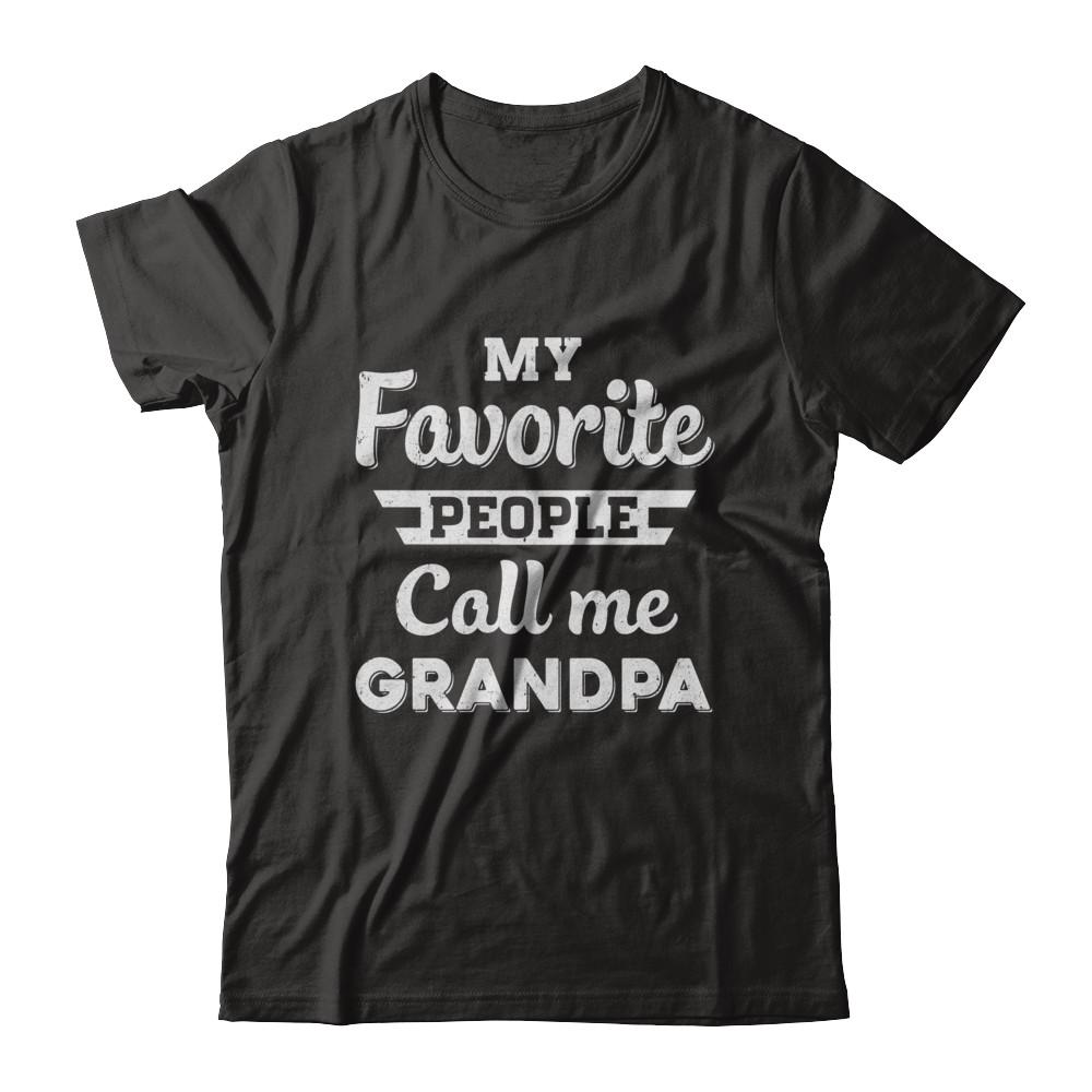 My Favorite People Call Me Grandpa Fathers Day Gift