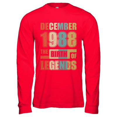 Vintage Retro December 1988 Birth Of Legends 33th Birthday-T-Shirt & Hoodie-Long Sleeve T-Shirt-Red